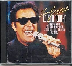 CD TOM JONES - LOVE ME TONIGHT
